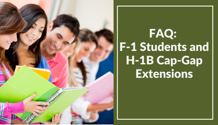 FAQ: F-1 Students and H-1B Cap-Gap Extensions
